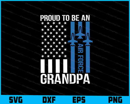 Proud To Be An Air Force Grandpa SVG, American Flag