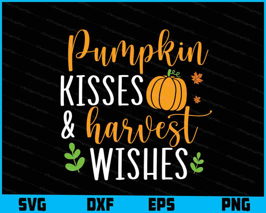 Pumpkin Kisses & Harvest Wishes SVG PNG Digital Printable File  - Premium Cutting Files in SVG, PNG & EPS Formats - Premium SVG Cutting Files for Crafts