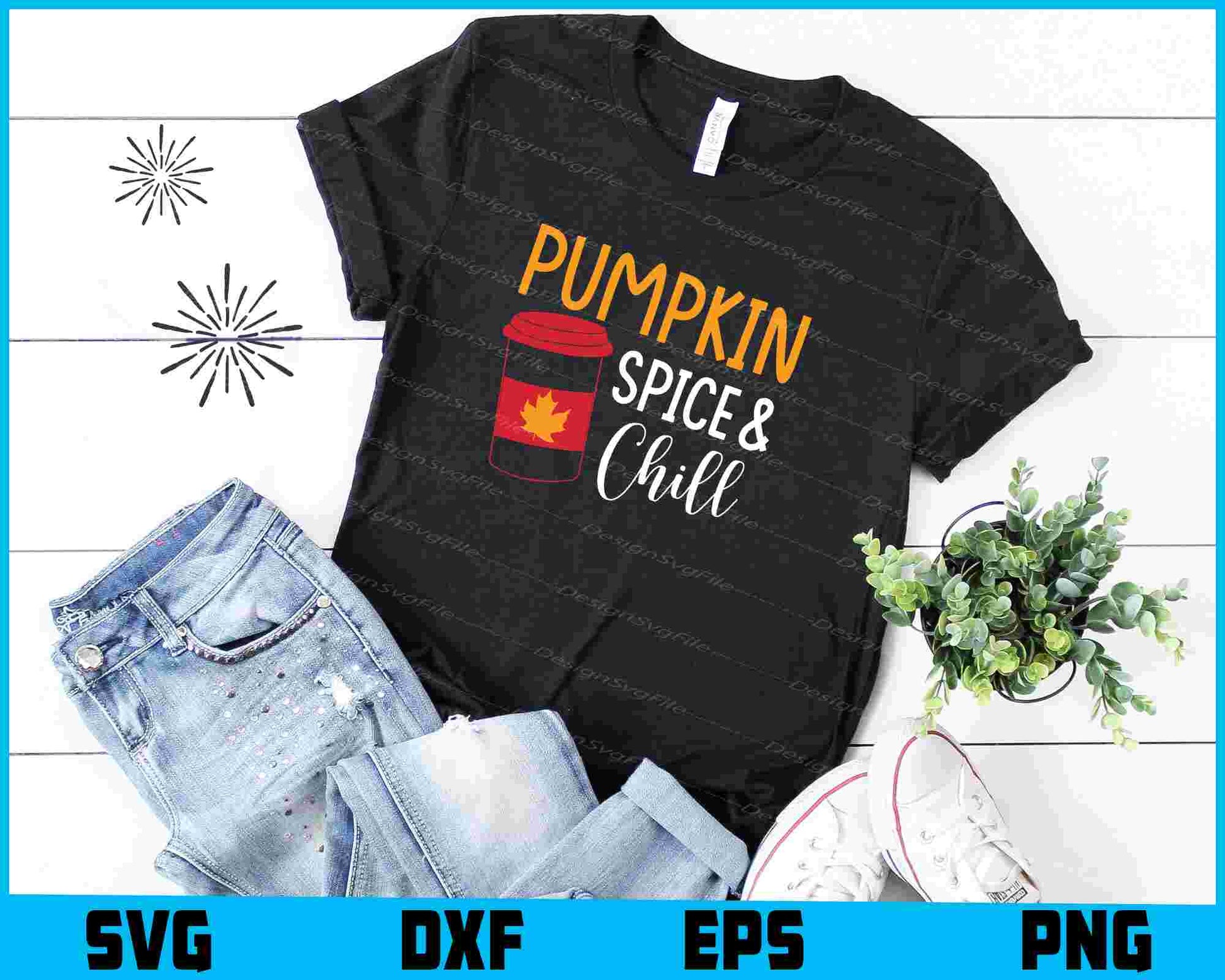 Pumpkin Spice & Chill SVG PNG Digital Printable File  - Premium Cutting Files in SVG, PNG & EPS Formats - Premium SVG Cutting Files for Crafts