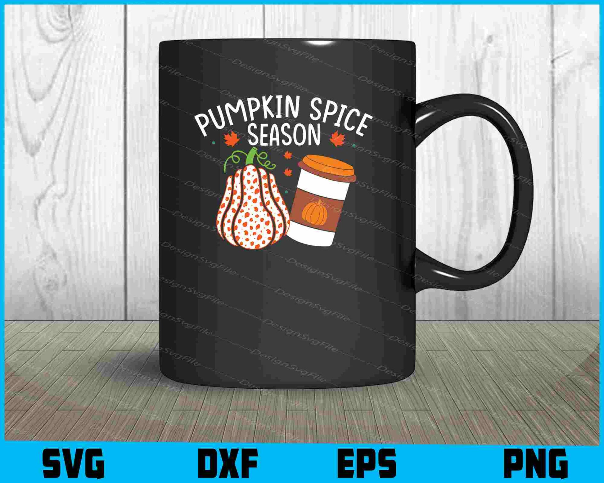 Pupkin Spice Season SVG PNG Design Printable File  - Premium Cutting Files in SVG, PNG & EPS Formats - Premium SVG Cutting Files for Crafts