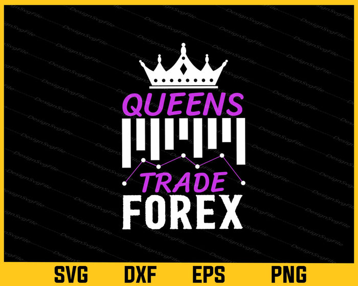 Queens Trade Forex Svg Cutting Printable File  - Premium Cutting Files in SVG, PNG & EPS Formats - Premium SVG Cutting Files for Crafts