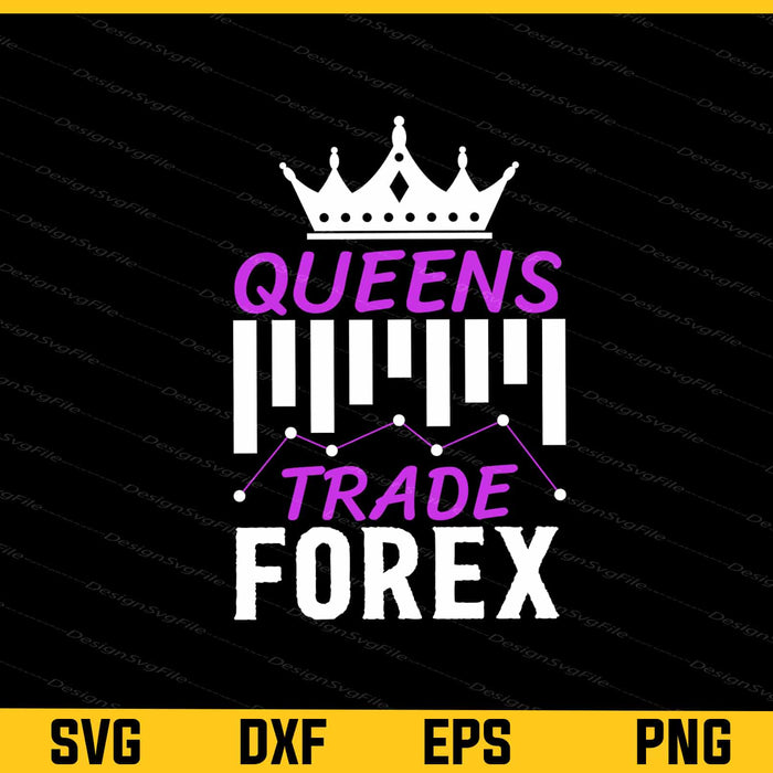 Queens Trade Forex Svg Cutting Printable File  - Premium Cutting Files in SVG, PNG & EPS Formats - Premium SVG Cutting Files for Crafts