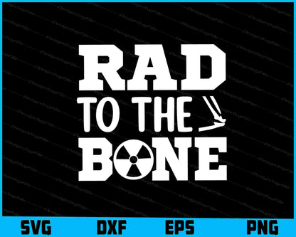 Rad To The Bone SVG