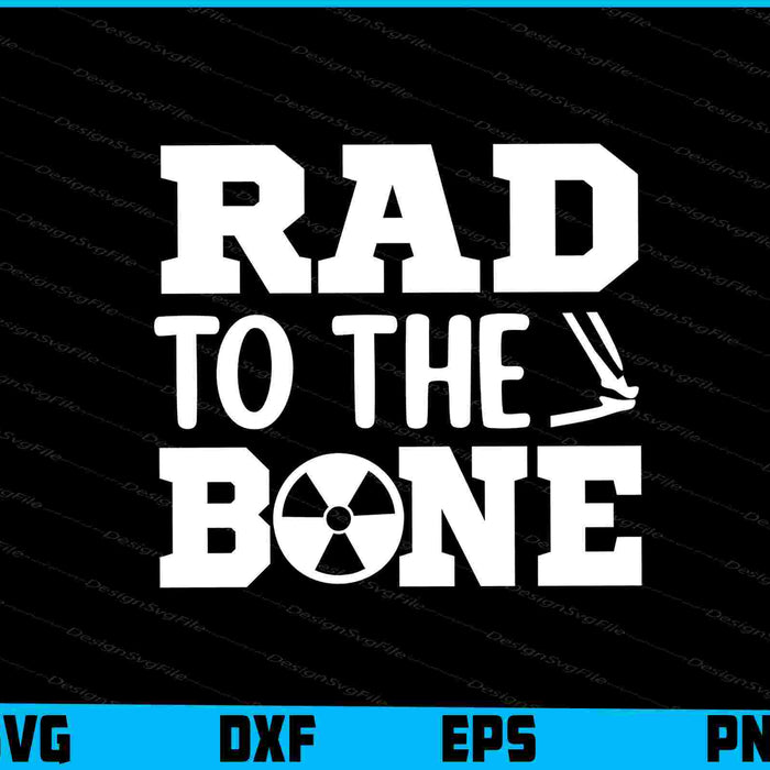 Rad To The Bone SVG