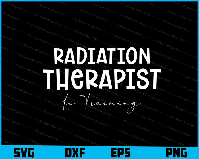 Radiation Therapist In Training SVG