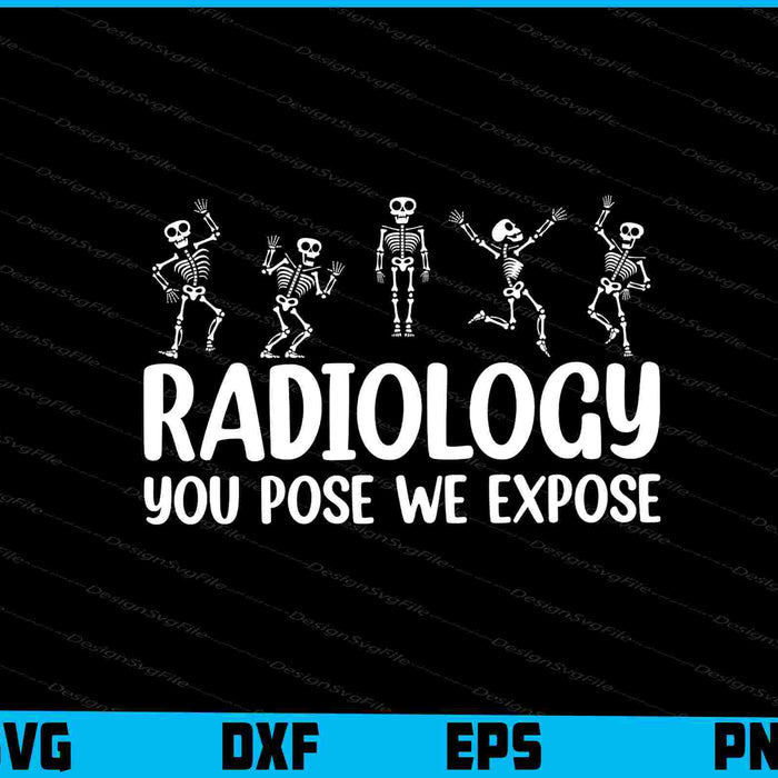 Radiology You Pose We Expose SVG