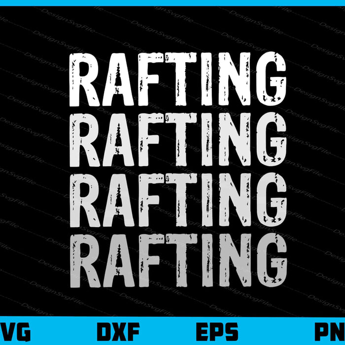 Rafting Rafting Svg Cutting Printable File  - Premium Cutting Files in SVG, PNG & EPS Formats - Premium SVG Cutting Files for Crafts