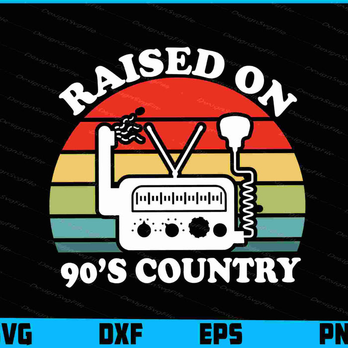 Raised On 90’s Country SVG