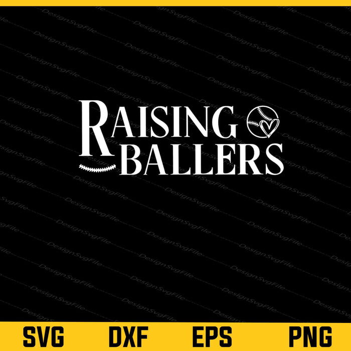 Raising Ballers Baseball Svg Cutting Printable File  - Premium Cutting Files in SVG, PNG & EPS Formats - Premium SVG Cutting Files for Crafts