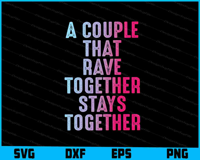 Rave Couple Matching EDM Dance Music Festival Trippy SVG