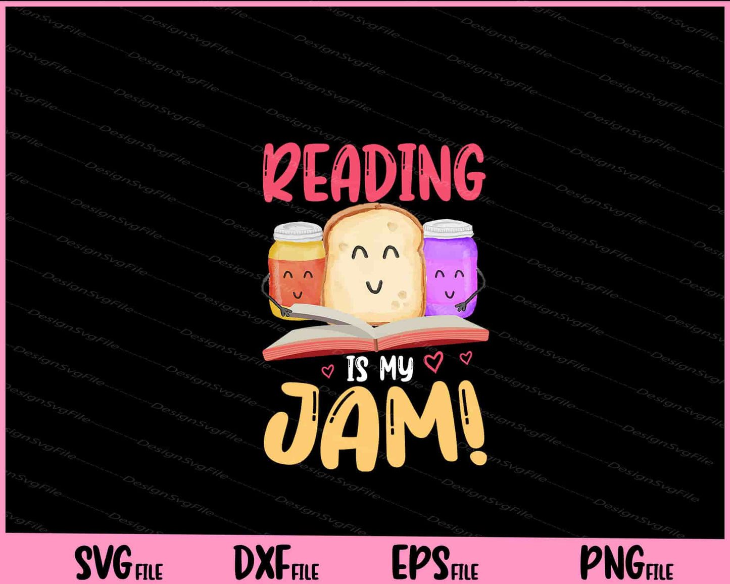 Reading Is My Jam Funny I Love to Read Books Svg Cutting Printable Files  - Premium Cutting Files in SVG, PNG & EPS Formats - Premium SVG Cutting Files for Crafts