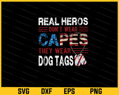 Real Heros Capes They Wear Veterans Day Svg Cutting Printable File  - Premium Cutting Files in SVG, PNG & EPS Formats - Premium SVG Cutting Files for Crafts