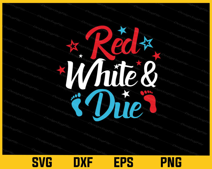 Red White And Due Pregnancy Svg Cutting Printable File  - Premium Cutting Files in SVG, PNG & EPS Formats - Premium SVG Cutting Files for Crafts