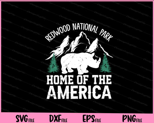 Redwood National Park Home of the America Svg Cutting Printable Files  - Premium Cutting Files in SVG, PNG & EPS Formats - Premium SVG Cutting Files for Crafts