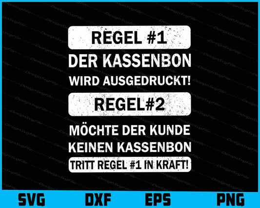 Regel #1 Der Kassenbon Wird Ausgedruckt! Regel#