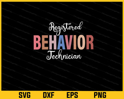 Registered Behavior Technician Svg Cutting Printable File  - Premium Cutting Files in SVG, PNG & EPS Formats - Premium SVG Cutting Files for Crafts