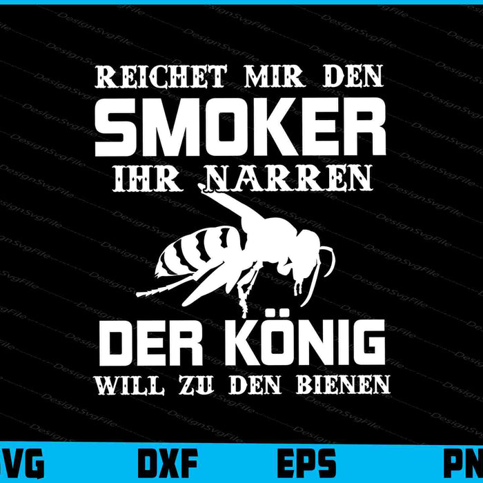 Reichet Mir Den Smoker Ihr Narren