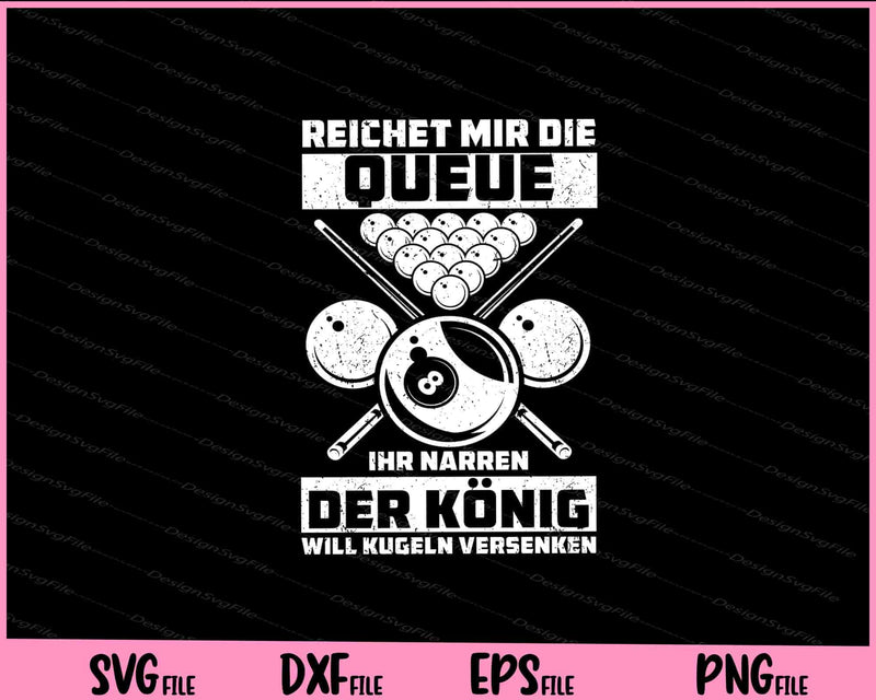 Reichet Mir Die Queue Ihr Narren Der Konig svg