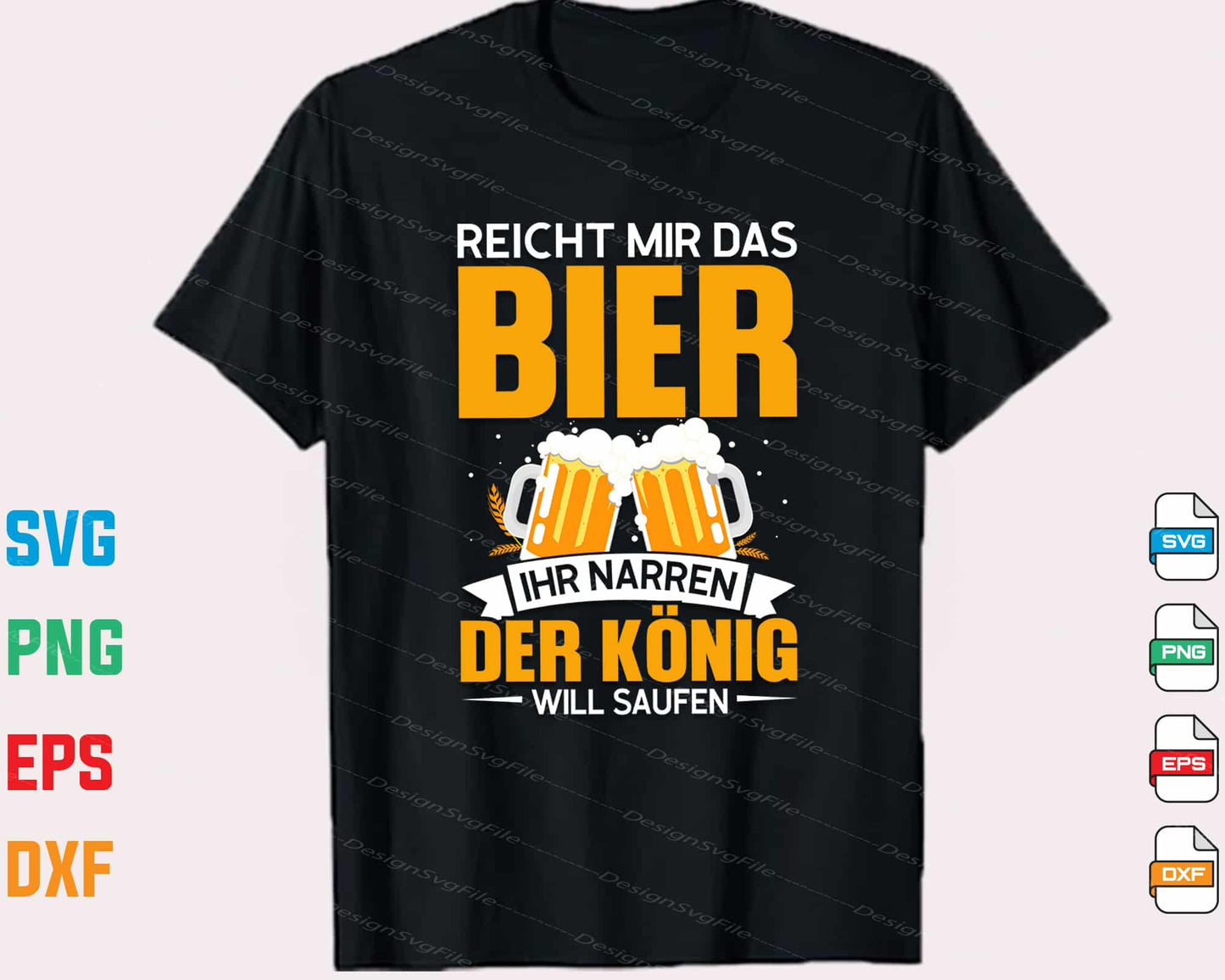 Reicht Mir Das Bier Ihr Narren Der König Will Saufen Svg Cutting Printable File  - Premium Cutting Files in SVG, PNG & EPS Formats - Premium SVG Cutting Files for Crafts