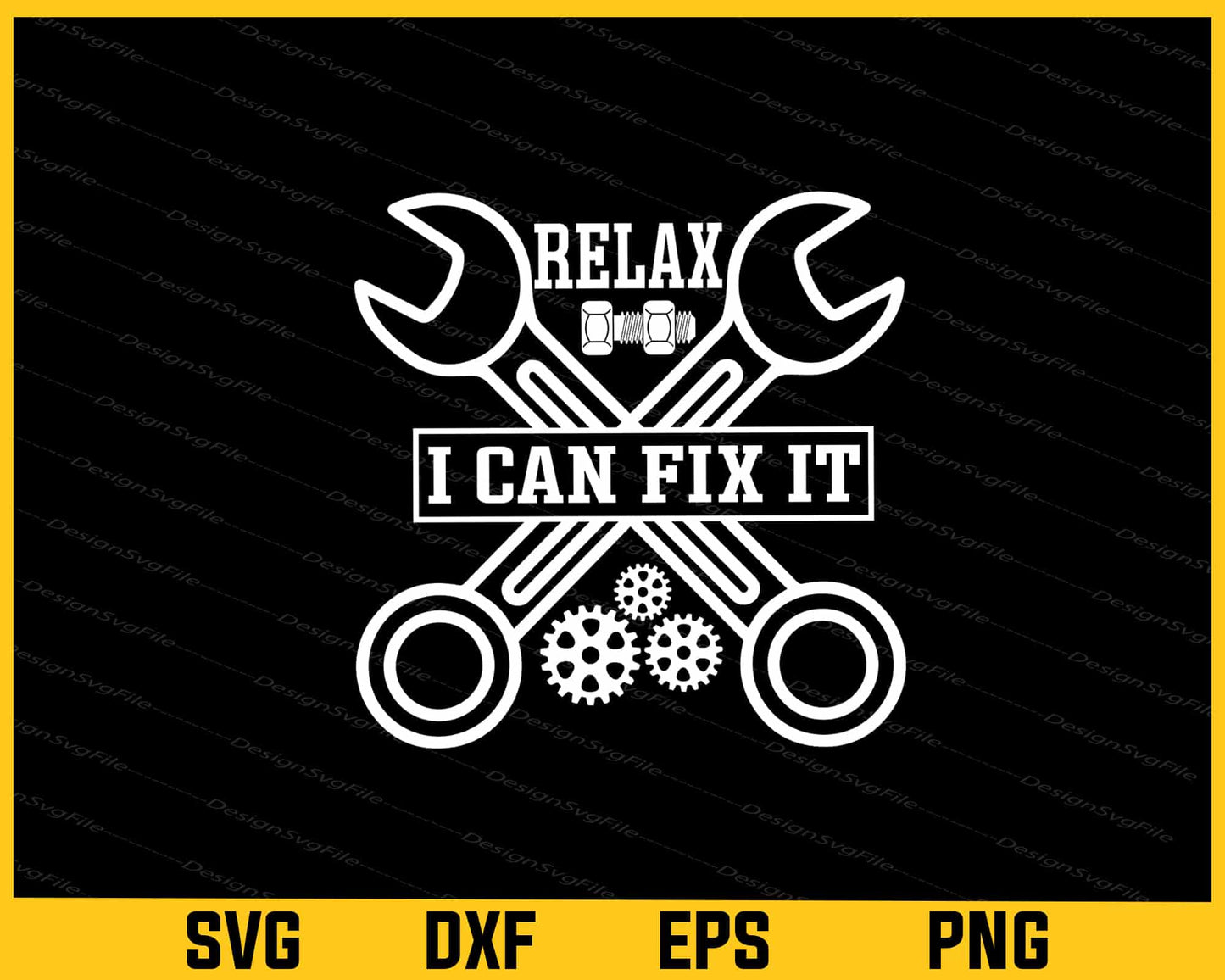 Relax I Can Fix It Mechanic Svg Cutting Printable File  - Premium Cutting Files in SVG, PNG & EPS Formats - Premium SVG Cutting Files for Crafts