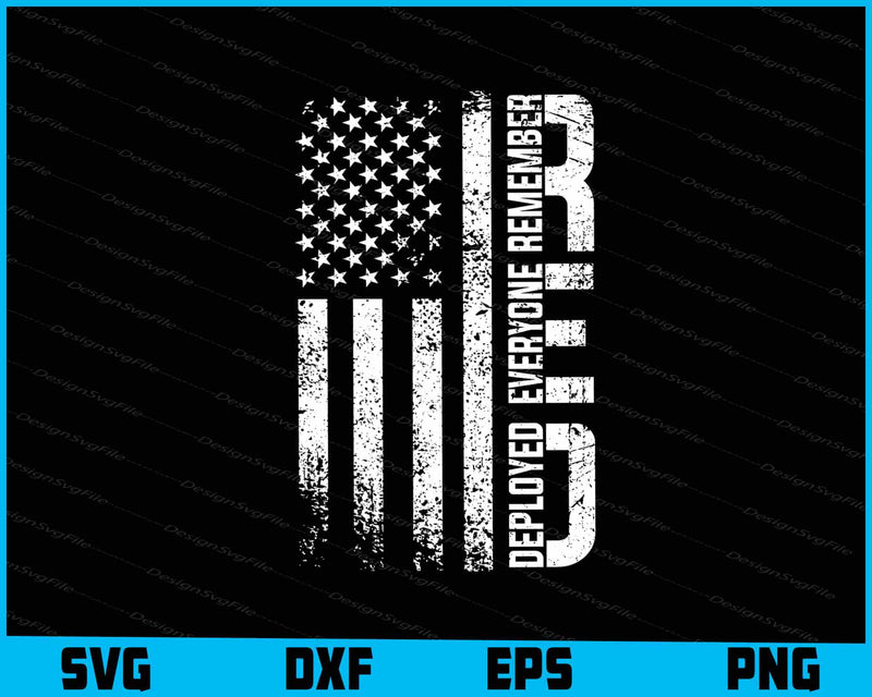 Remember Everyone Deployed R E D SVG, American Flag PNG