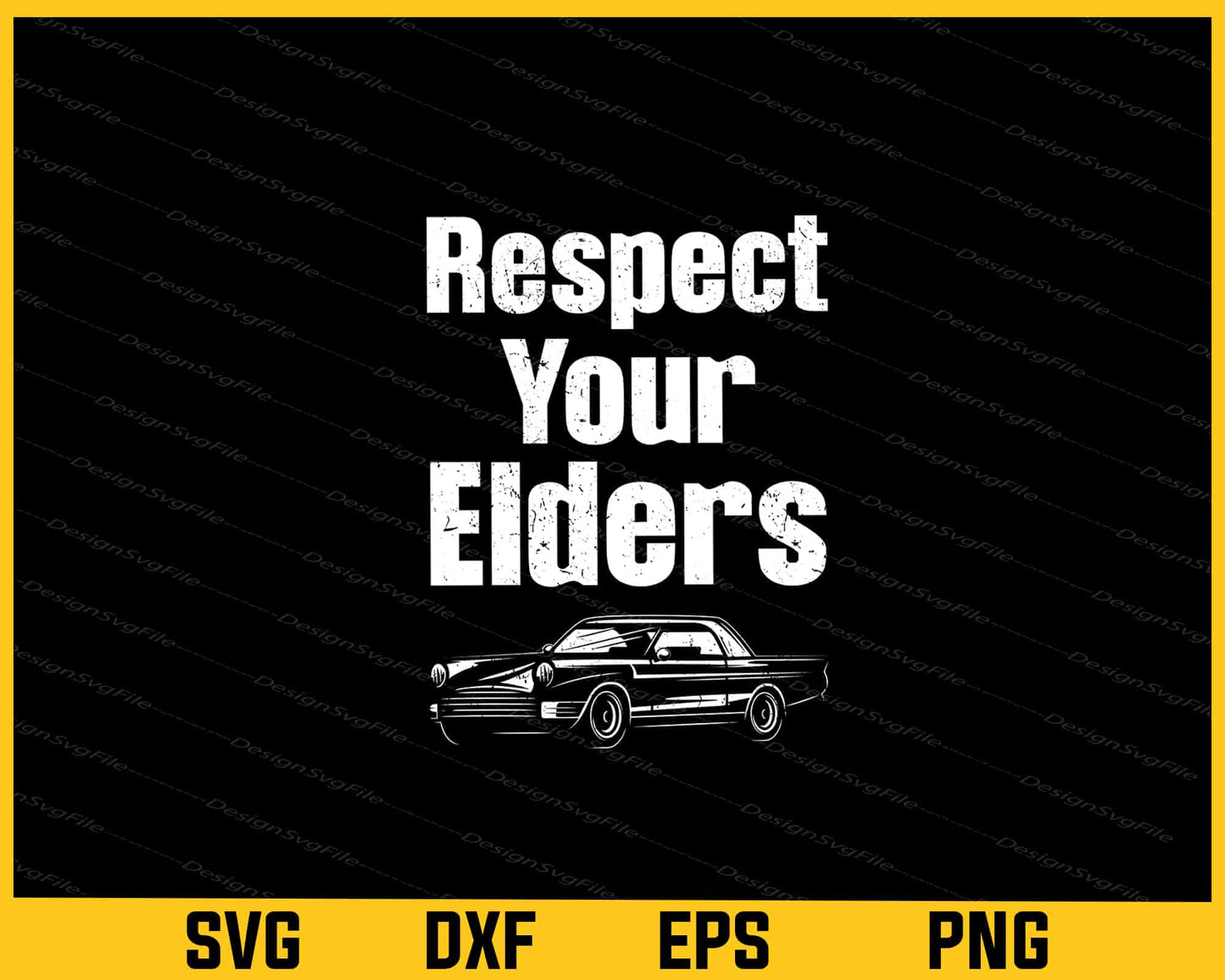 Respect Your Elders Classic Muscle Car Svg Cutting Printable File  - Premium Cutting Files in SVG, PNG & EPS Formats - Premium SVG Cutting Files for Crafts