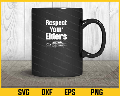 Respect Your Elders Classic Muscle Car Svg Cutting Printable File  - Premium Cutting Files in SVG, PNG & EPS Formats - Premium SVG Cutting Files for Crafts