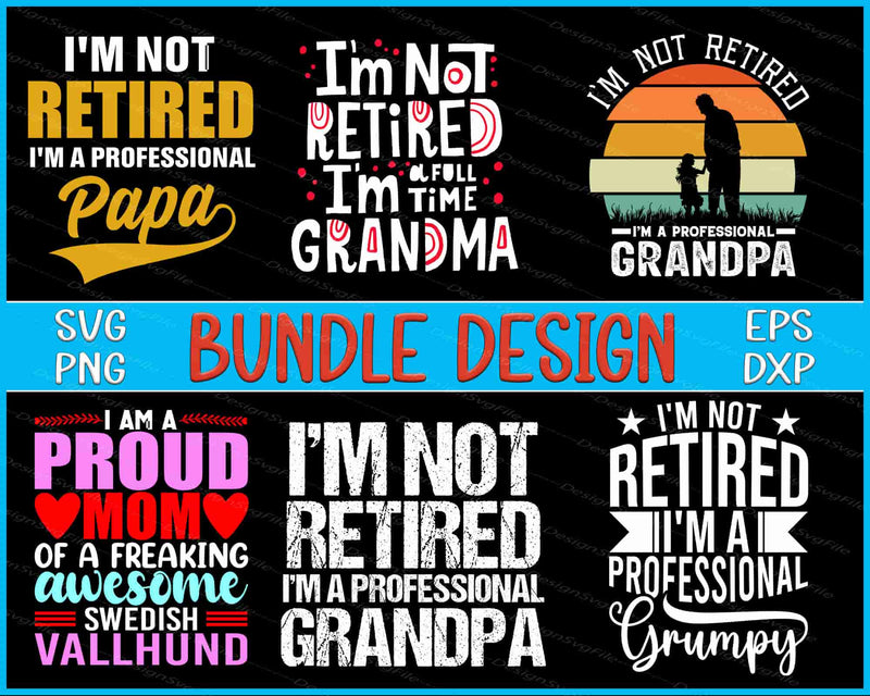 Collection of 'I'm Not Retired' themed designs with various text styles and colors on a black background.