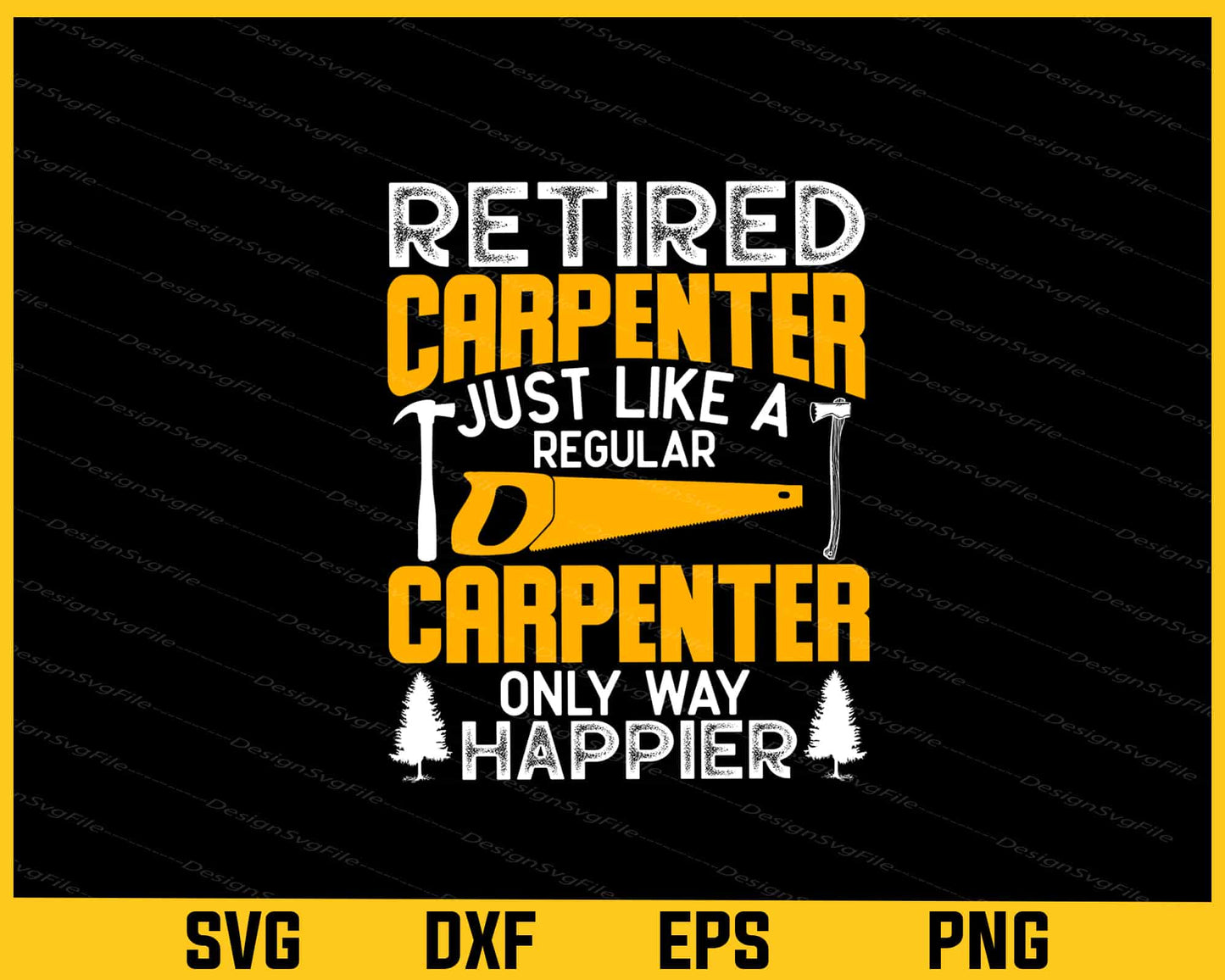 Retired Carpenter Just Like A Regular Svg Cutting Printable File  - Premium Cutting Files in SVG, PNG & EPS Formats - Premium SVG Cutting Files for Crafts