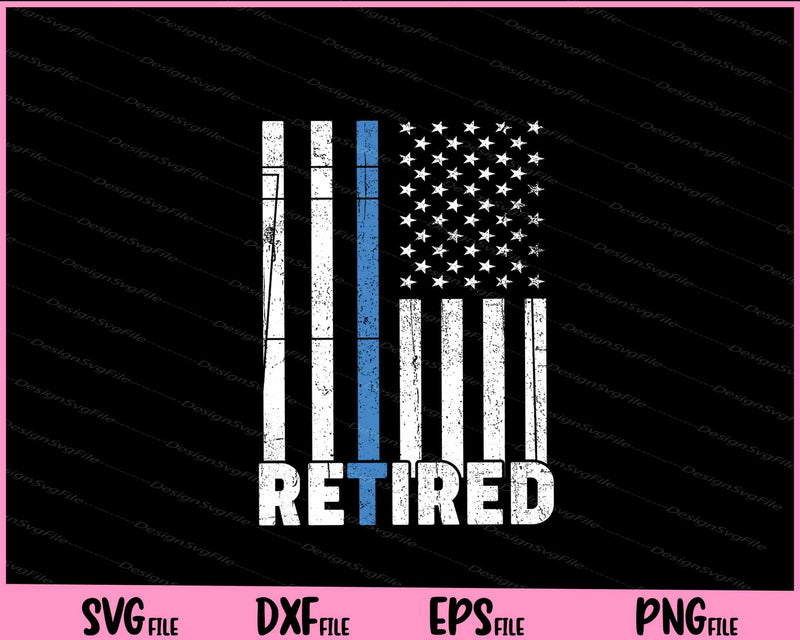 Retired Police Officer, Thin Blue Line Flag svg
