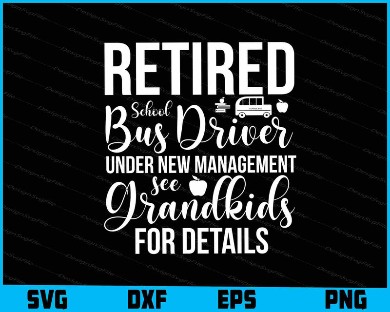 Retired School Bus Driver Under New Management SVG