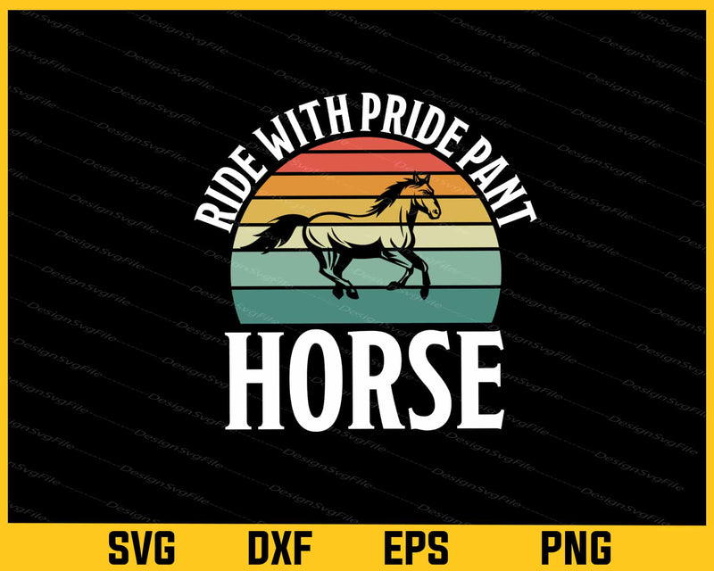 Ride With Pride Pant Horse Svg Cutting Printable File