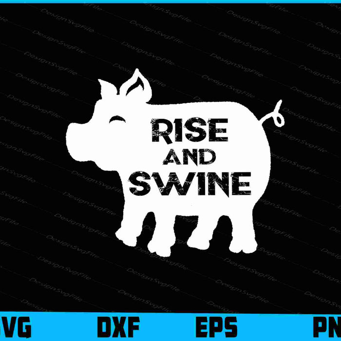 Rise And Swine Pig SVG