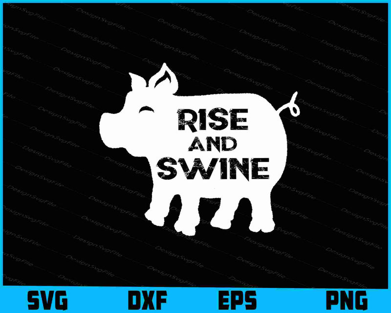 Rise And Swine Pig SVG