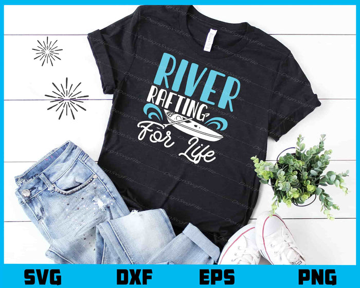 River Rafting For Life Svg Cutting Printable File  - Premium Cutting Files in SVG, PNG & EPS Formats - Premium SVG Cutting Files for Crafts