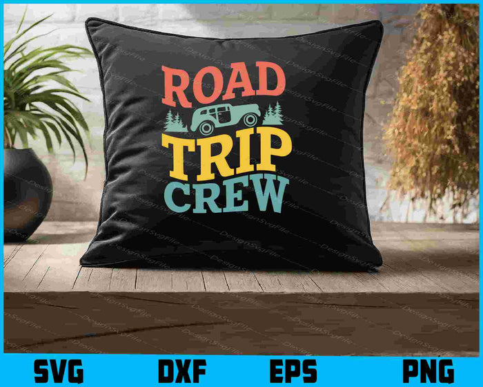 Road Trip Crew SVG