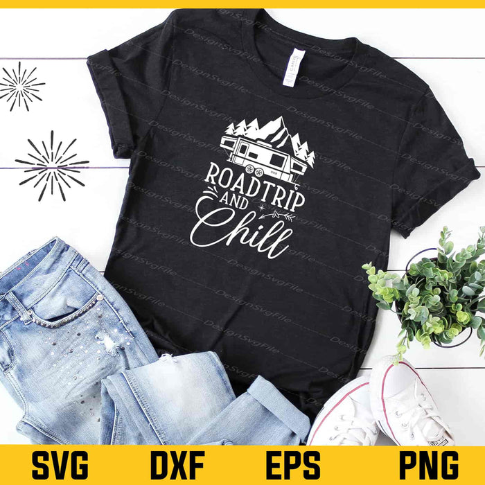 Roadtrip And Chill Camping Svg Cutting Printable File  - Premium Cutting Files in SVG, PNG & EPS Formats - Premium SVG Cutting Files for Crafts