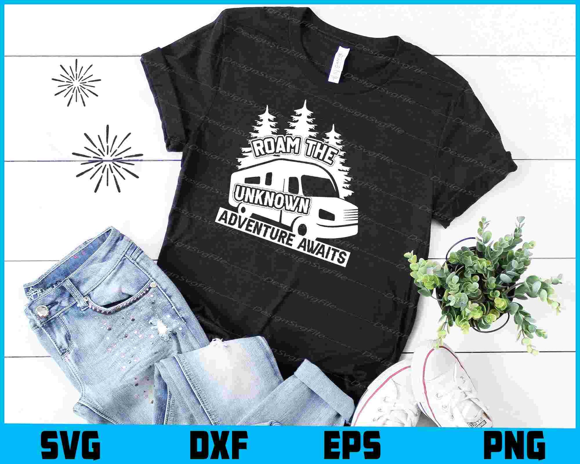 Roam The Unknown Adventure SVG PNG Sublimation File  - Premium Cutting Files in SVG, PNG & EPS Formats - Premium SVG Cutting Files for Crafts