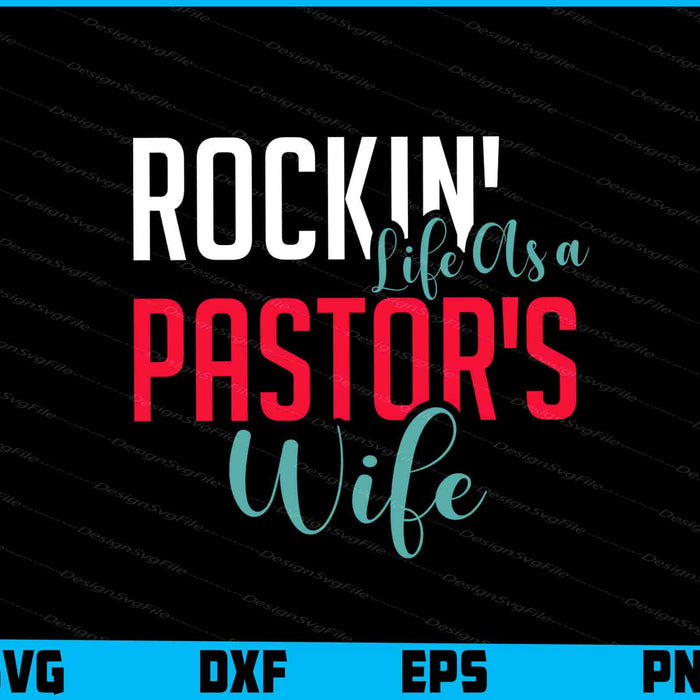 Rockin' Life As a Pastor's Wife SVG