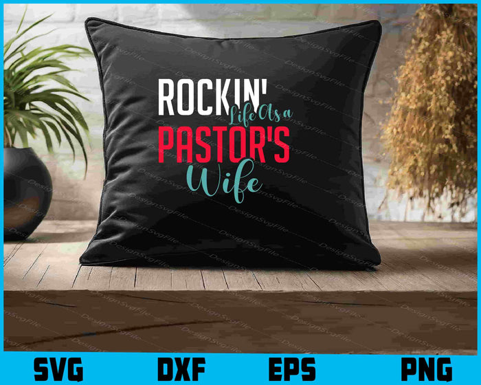 Rockin' Life As a Pastor's Wife SVG