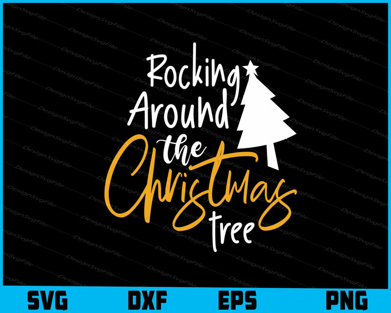 Roking Around The Christmas Tree Svg Png Dxf Digital Cutting File  - Premium Cutting Files in SVG, PNG & EPS Formats - Premium SVG Cutting Files for Crafts