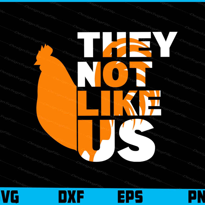 Rooster SVG, They Not Like Us