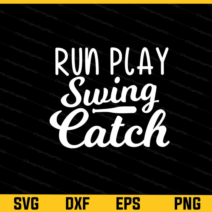 Run Play Swing Catch Softball Svg Cutting Printable File  - Premium Cutting Files in SVG, PNG & EPS Formats - Premium SVG Cutting Files for Crafts