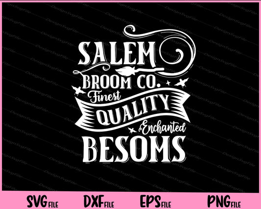 Salem Broom Co. Finest Quality Enchanted Besoms Halloween Svg Cutting Printable Files  - Premium Cutting Files in SVG, PNG & EPS Formats - Premium SVG Cutting Files for Crafts