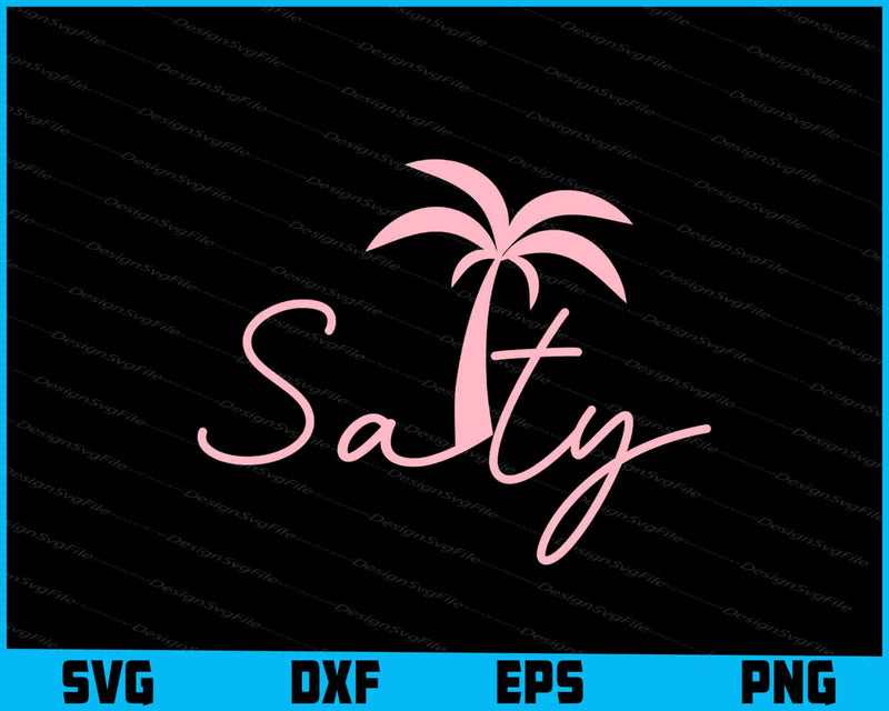 Salty SVG Salty Summer Beach PNG