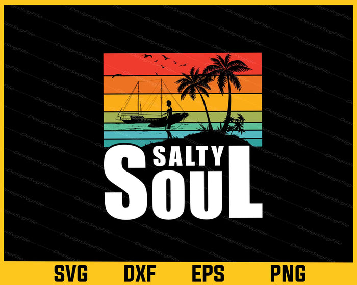 Salty Soul Surf Summer Svg Cutting Printable File  - Premium Cutting Files in SVG, PNG & EPS Formats - Premium SVG Cutting Files for Crafts