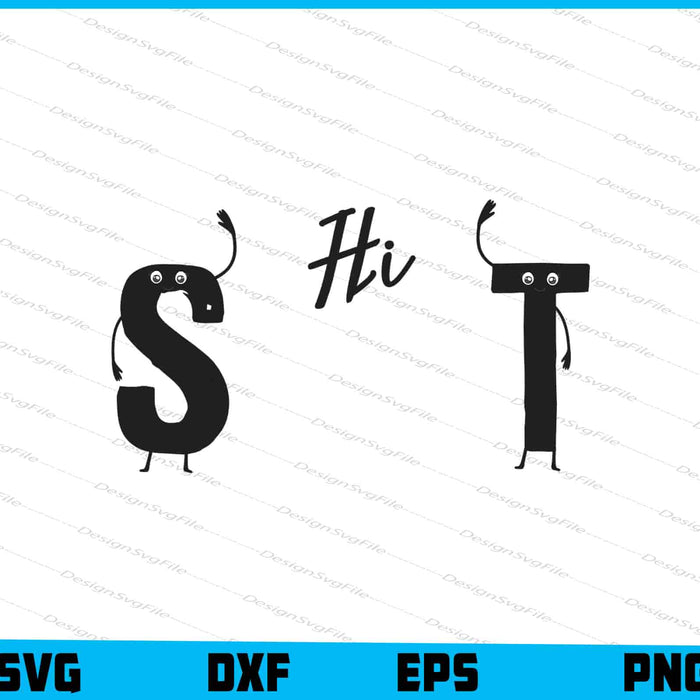 S and T Say Hi Funny SVG