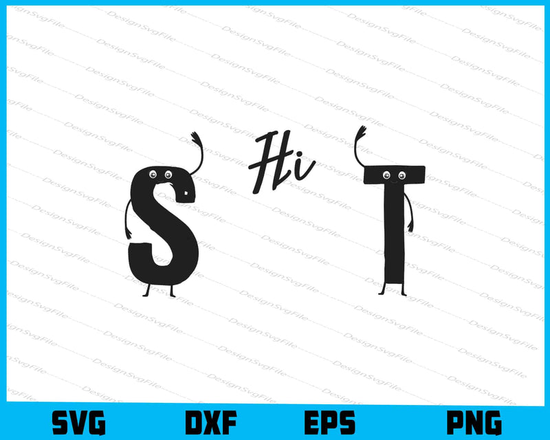 S and T Say Hi Funny SVG