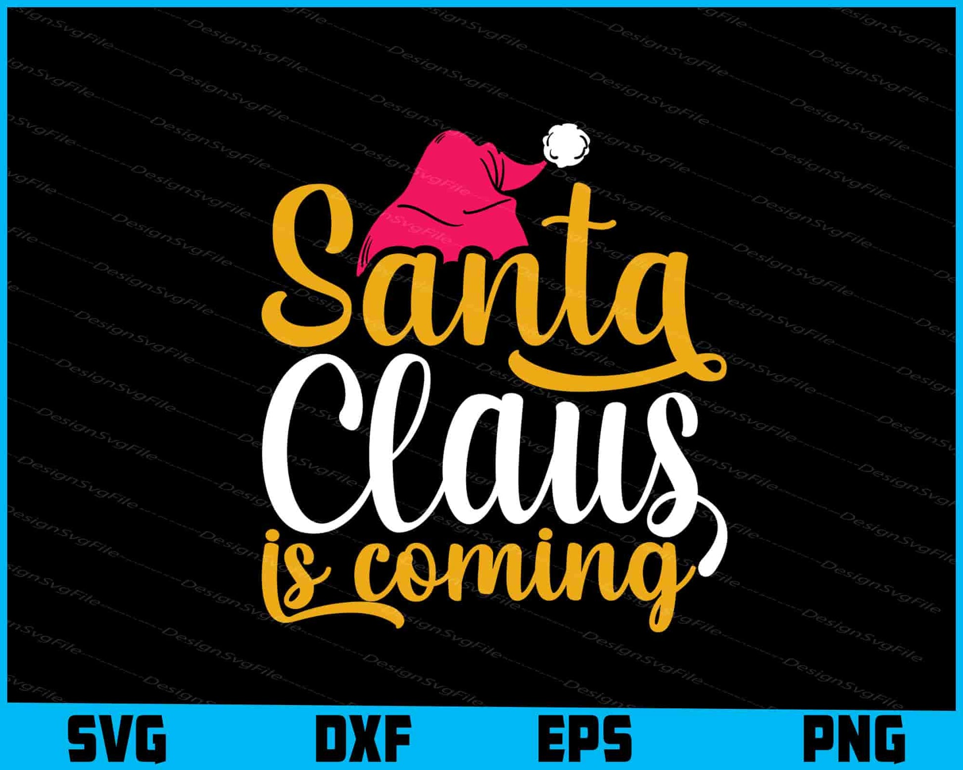 Santa Claus Is Coming Svg Png Digital Sublimation Print File  - Premium Cutting Files in SVG, PNG & EPS Formats - Premium SVG Cutting Files for Crafts