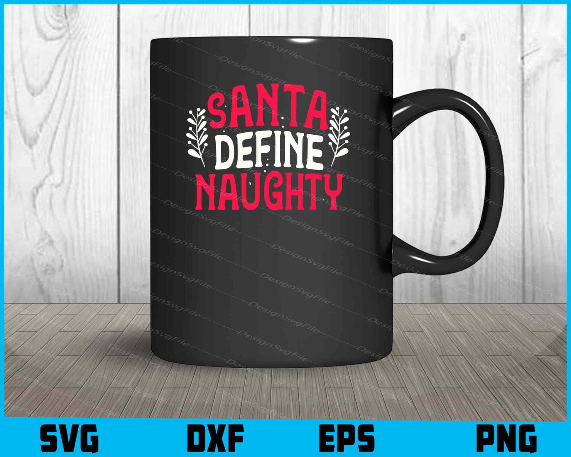 Santa Define Naughty Svg, Png Files, Funny Quotes cut files  - Premium Cutting Files in SVG, PNG & EPS Formats - Premium SVG Cutting Files for Crafts